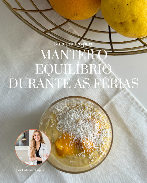 Como manter o equilíbrio alimentar durante as férias